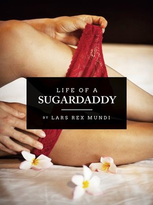 cover image of Life of a sugardaddy